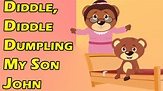 Diddle, Diddle, Dumpling, My Son John - Nursery Rhymes for Kids - YouTube