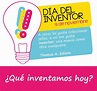 Hoy es el #Día #Inventor Internacional ¿Qué inventamos hoy? Eureka!! # ...