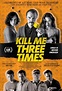 Kill Me Three Times (2014) - FilmAffinity