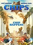 CHIPS (2017) - Rotten Tomatoes