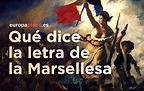 ¿Cuál es el origen y la letra del himno francés de La Marsellesa?