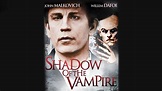 Shadow of the Vampire - Movie - Where To Watch