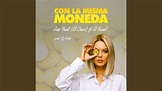 Con la Misma Moneda - YouTube