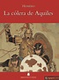 BIBLIOTECA TEIDE 012 - LA COLERA DE AQUILES -HOMERO. EDITORIAL TEIDE, S ...