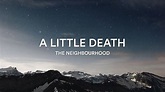 a Little death || The Neighbourhood (lyrics) - YouTube