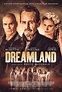 Dreamland (2019) - FilmAffinity