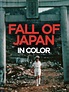 Prime Video: Fall of Japan: In Color