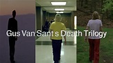 Gus Van Sant's Death Trilogy (Review and Retrospect) - YouTube