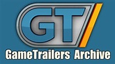 GameTrailers Update + Archiving The GameTrailers Legacy - Gamer Informers