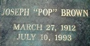 Joseph Gardner “Pop” Brown (1912-1993) - Find A Grave Memorial