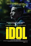 The Idol (2016) Poster #1 - Trailer Addict