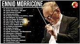 Ennio Morricone Greatest Western Music of All Time - The Morricone ...