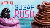 Netflix Original: Sugar Rush Review ⋆