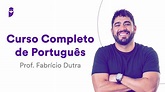 Curso Completo de Português - Prof. Fabrício Dutra - YouTube