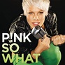 Pink - So What [single] (2008) :: maniadb.com