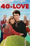 40-Love (2021) - | Synopsis, Characteristics, Moods, Themes and Related ...