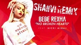 No broken Hearts(Bebe Rexha Ft Nicki Minaj) - SHAIIVI Remix - YouTube