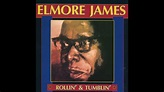 Elmore James - Rollin' & Tumblin' - YouTube