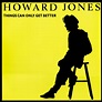 Missing Hits 7: HOWARD JONES - THINGS CAN ONLY GET BETTER