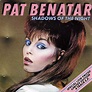 Pat Benatar - Shadows Of The Night (1983, Vinyl) | Discogs
