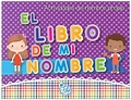 El Libro de mi Nombre – 100 fichas PARA TRABAJAR el nombre propio ...