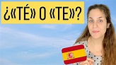 ¿Qué diferencia hay entre «TÉ» y «TE»? ¿Cómo se escribe en español ...