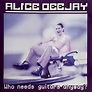 2 or 3 lines (and so much more): Alice Deejay – "Better Off Alone" (1999)