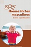 287 nomes fortes masculinos em 2020 em 2021 | Nomes fortes masculinos ...