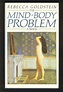 The Mind-Body Problem : Goldstein, Rebecca: Amazon.de: Bücher