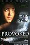 Provoked (2006) - IMDb