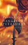 Dangerous pleasures: A decade of stories - Gale, Patrick: 9780002253833 ...