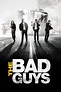 The Bad Guys (film) - Réalisateurs, Acteurs, Actualités