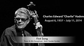"First Song" from Charlie Haden - YouTube