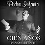 ‎Cien años... pensando en ti (Deluxe) de Pedro Infante en Apple Music