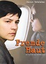 Fremde Haut | Film 2005 | Moviepilot.de