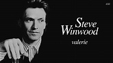 Steve Winwood - Valerie (Extended 80s Multitrack Version) (BodyAlive ...