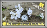 Review: The Impossible Lives of Greta Wells | Literary Quicksand