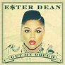 Ester Dean - Get My Dough Lyrics and Tracklist | Genius