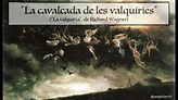 "La cabalgata de las valquirias" (de "La valquiria", de Richard Wagner ...