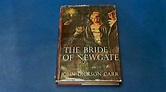 The bride of Newgate de Dickson Carr, John: Good Cloth with dust jacket ...