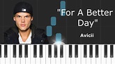Avicii - "For A Better Day" ft Alex Ebert Piano Tutorial - Chords - How ...