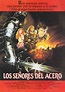 Los señores del acero - Película 1985 - SensaCine.com