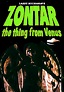 ZONTAR THE THING FROM VENUS 1965 LARRY BUCHANAN TV HORROR DVD-R ...