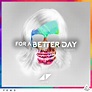 For a Better Day (Remixes) - Single” álbum de Avicii en Apple Music