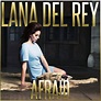 Lana Del Rey – Afraid Lyrics | Genius Lyrics
