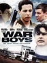 The War Boys Pictures - Rotten Tomatoes