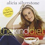 Review: The Kind Diet by Alicia Silverstone
