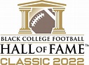 2022 Black College Football Hall of Fame Classic | Pro Football Hall of ...