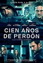 Cien años de perdón - Película - 2015 - Crítica | Reparto | Estreno ...