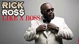 Rick Ross Like A Boss! - YouTube